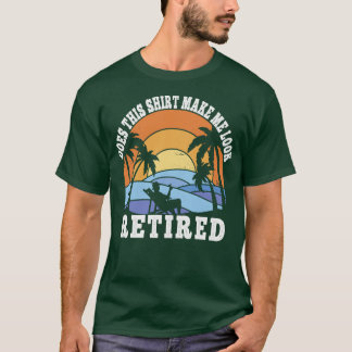Das Funny Retirement Retirement tut mir dies zum A T-Shirt
