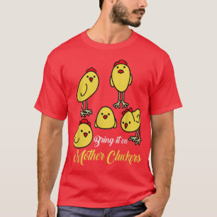 Das Ganze auf den Bauer der Mutterkuckers T-Shirt