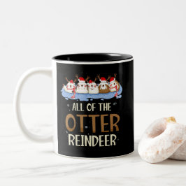 Das ganze Otter Rentier Weihnachtsfest Niedlich Zweifarbige Tasse