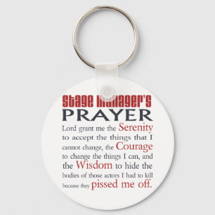 Das Gebet des Bühne-Managers Schlüsselanhänger