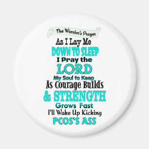 Das Gebet des Kriegers...PCOS Magnet