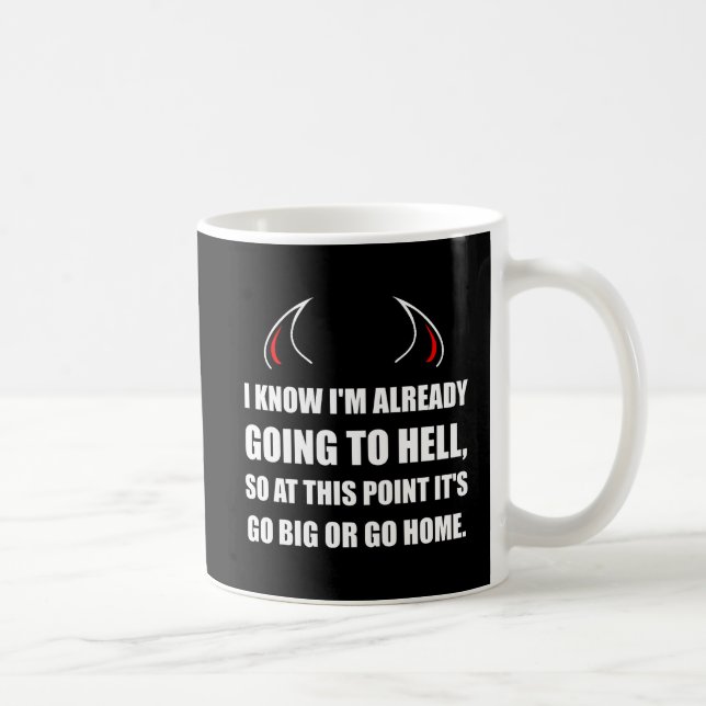 Das Gehen zur Hölle gehen groß Tasse (Rechts)