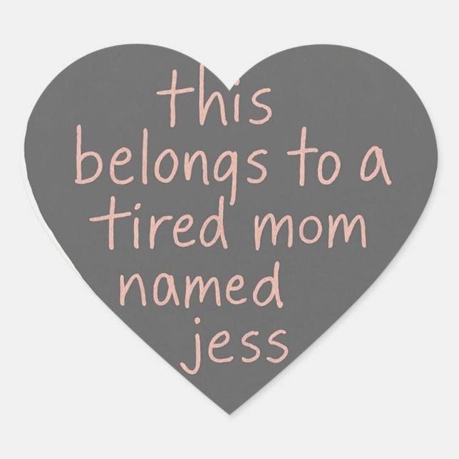 Das gehört einer müden Mutter namens Herz-Aufkleber (Vorderseite)