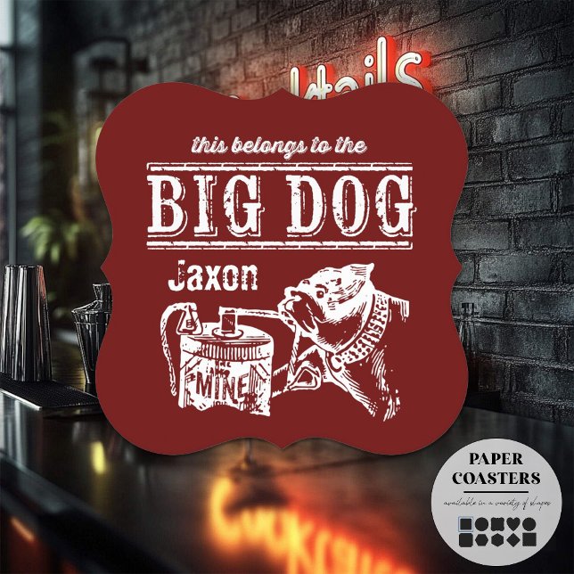 Das gehört zum Big Dog-personalisierte Untersetzer (paper bar coasters are fun and handy!)