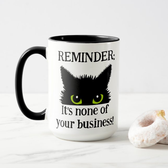 Das geht dich nichts an! Black Cat-Kaffee Tasse (Mit Donut)