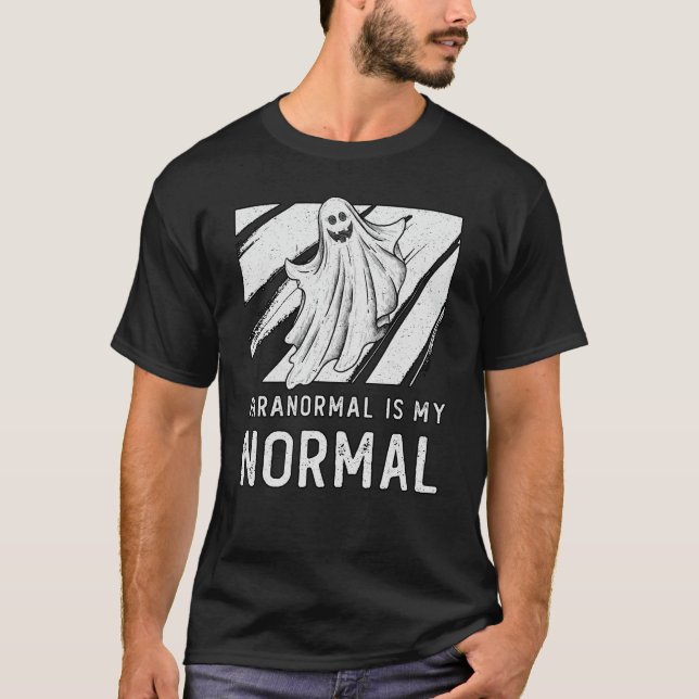 Das Geisterjagdparanormal ist mein normaler Geiste T-Shirt (Vorderseite)
