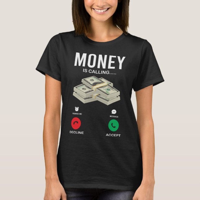 Das Geld ruft Bargeld-Dollar-Husteleien ins Spiel T-Shirt (Vorderseite)