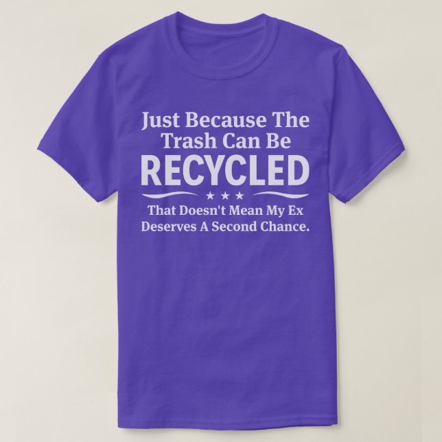 Das Gemeine Ex verdient eine zweite Chance T-Shirt (Design vorne)