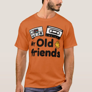 Das Geschenk meiner alten Freunde T-Shirt
