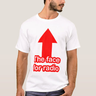 Das Gesicht für Radio T-Shirt