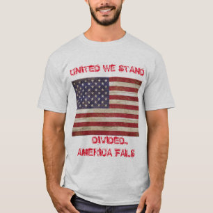 Das geteilte Amerika Versage T-Shirt
