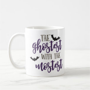 Das Ghostest mit dem Mostest Halloween Kaffeetasse