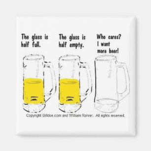 Das Glas ist halb voll, leer Magnet