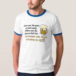 Das Glas ist halb voll? T - Shirts