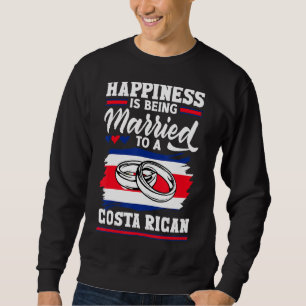 Das Glück Costa Ricas ist für eine Costa R Verheir Sweatshirt