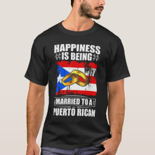 Das Glück ist einem puerto-ricanischen Verheiratet T-Shirt
