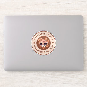 Das Glück sieht auf deinem Sticker großartig aus