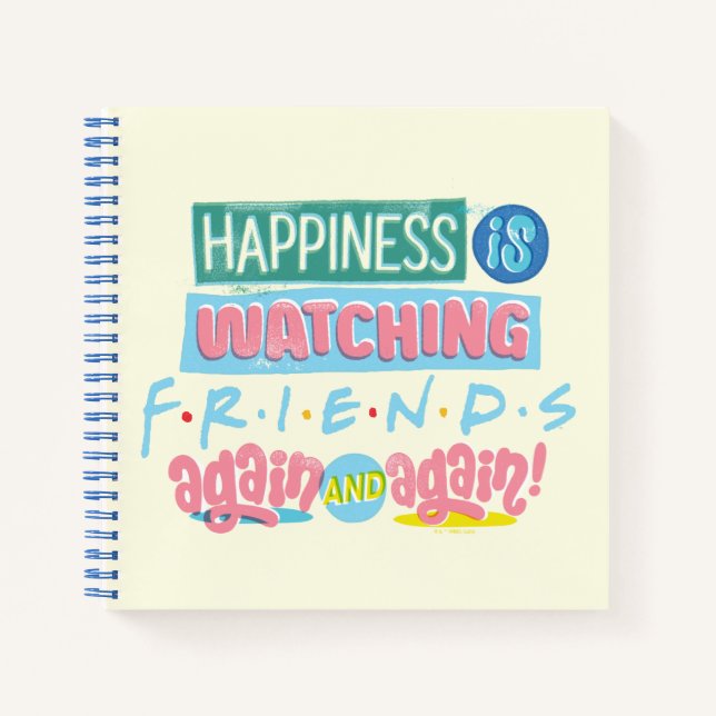 Das Glück sieht sich immer wieder FRIENDS™ an Notizbuch (Vorderseite)