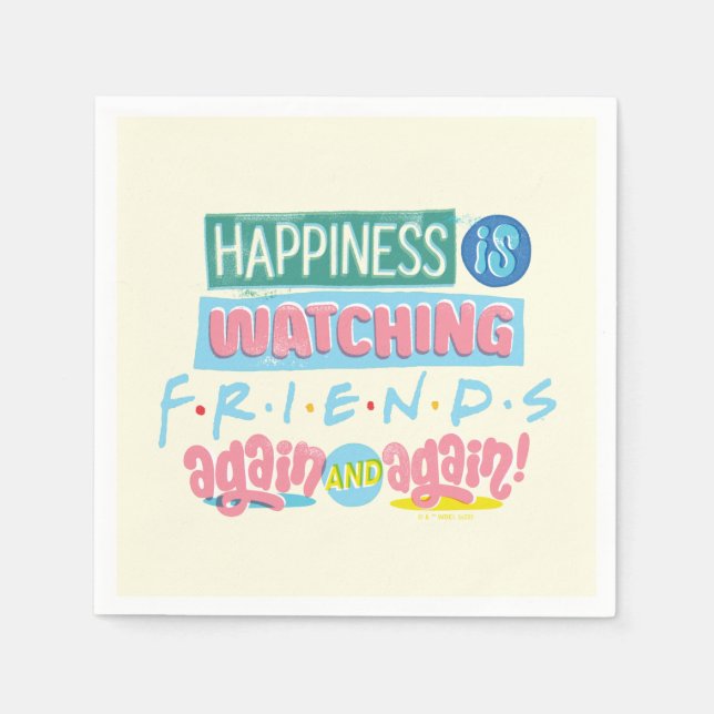 Das Glück sieht sich immer wieder FRIENDS™ an Serviette (Vorderseite)