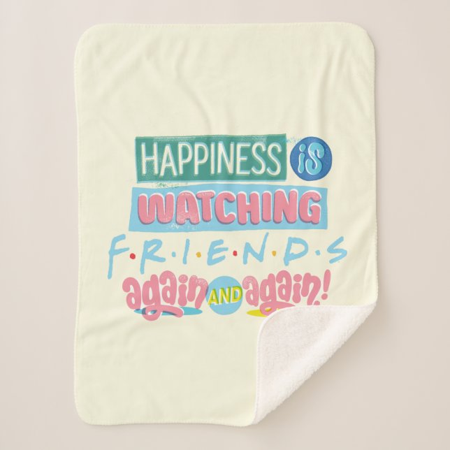 Das Glück sieht sich immer wieder FRIENDS™ an Sherpadecke (Vorderseite)