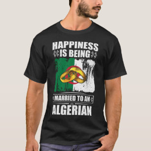 Das Glück wird einem Algerier Verheiratet T-Shirt