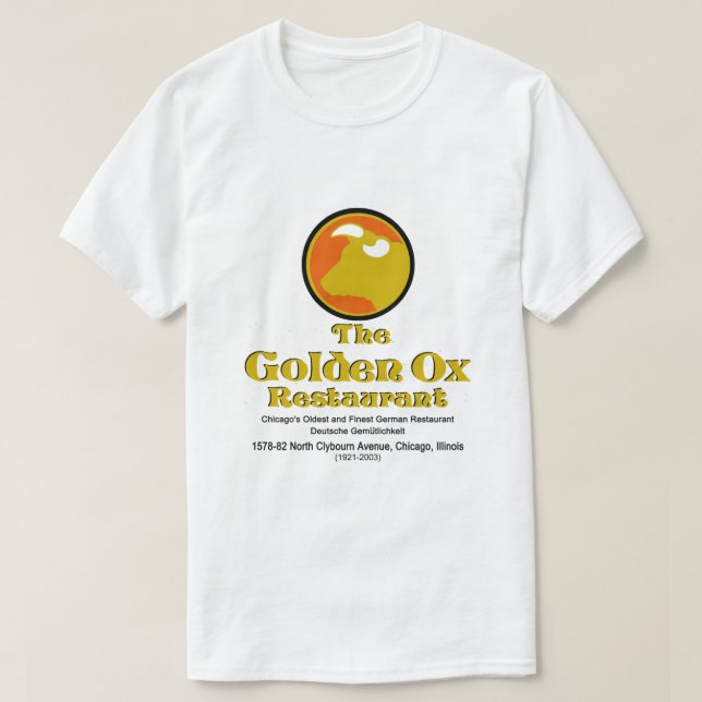 Das Golden Ox Restaurant, Chicago, IL T-Shirt (Design vorne)