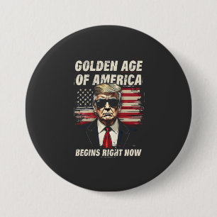 Das goldene Zeitalter Amerikas beginnt jetzt mit T Button