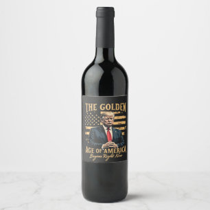 Das goldene Zeitalter Amerikas beginnt jetzt Weinetikett