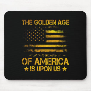 Das goldene Zeitalter Amerikas ist bei uns Lustig Mousepad