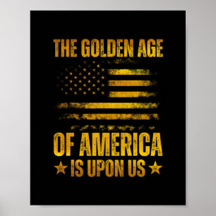 Das goldene Zeitalter Amerikas ist bei uns Lustig  Poster