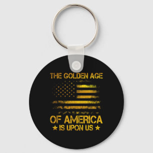 Das goldene Zeitalter Amerikas ist bei uns Lustig Schlüsselanhänger
