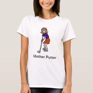 Das Golf-T-Shirt der Mutter-Putter-lustigen Frauen T-Shirt