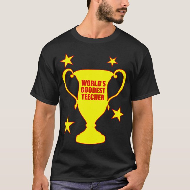Das Goodest Teecher der Welt T-Shirt (Vorderseite)
