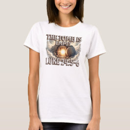 Das Grab ist leer – Auferstehung Bibelvers Design T-Shirt