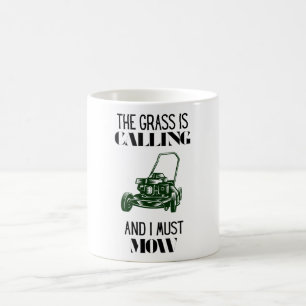 Das Gras ruft und ich muss mähen Kaffeetasse