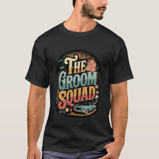 Das Groom Squad Hochzeits-Junggesellenabschied Tra T-Shirt