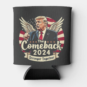 Das größte Comeback 2024 Stärker zusammen Trump Dosenkühler