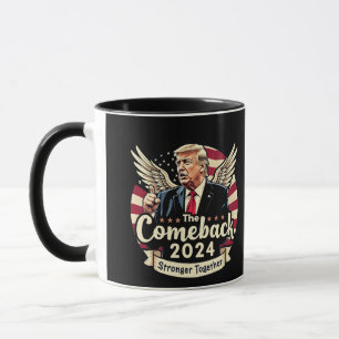 Das größte Comeback 2024 Stärker zusammen Trump Tasse