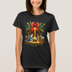 Das größte Geschenk aller Nativität Christen Chris T-Shirt