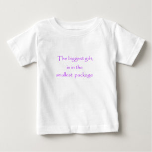 Das größte Geschenk ist das kleinste Paket Baby T-shirt