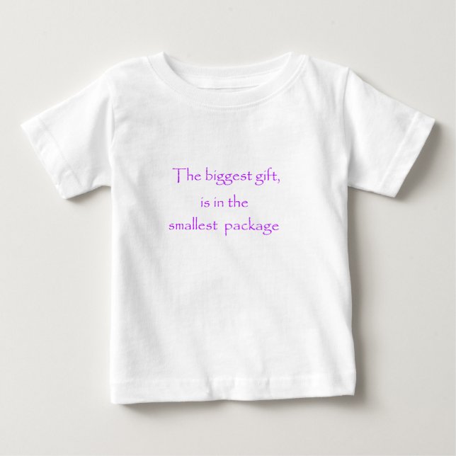 Das größte Geschenk ist das kleinste Paket Baby T-shirt (Vorderseite)