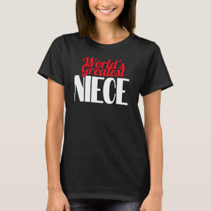 Das größte Nichte der Welt T-Shirt