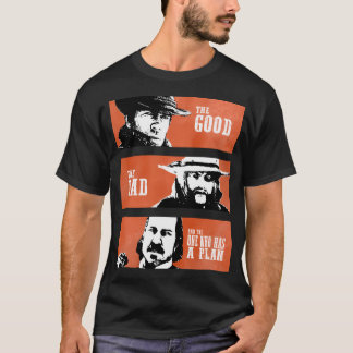 Das Gute und das Schlechte, das einen Plan hat T-Shirt