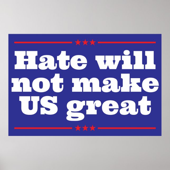Das Hass wird die US-Präsidentschaftswahlen nicht  Poster (Vorne)