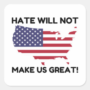 Das Hass wird uns nicht groß machen Quadratischer Aufkleber