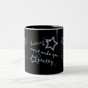 das Hassen ich macht Sie nicht hübsch Zweifarbige Tasse