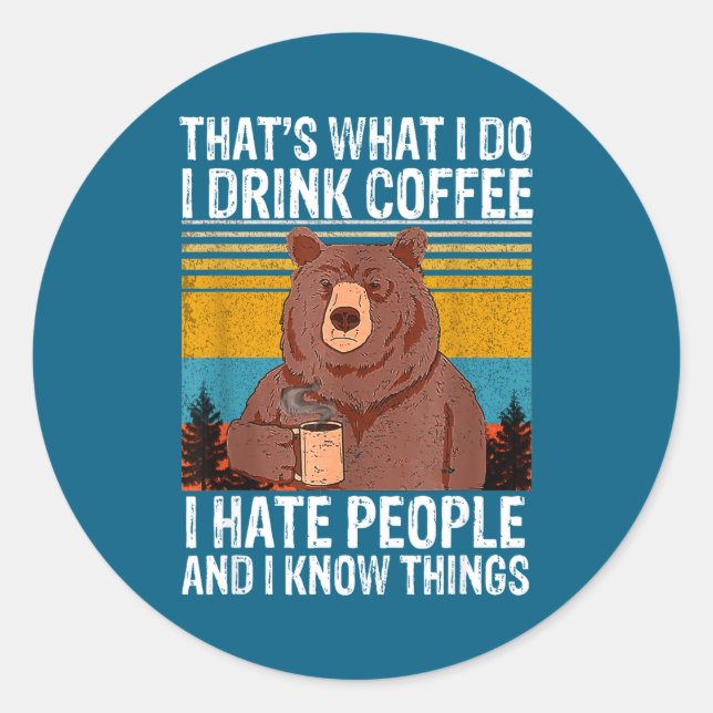 Das hasst Kaffee trinken Runder Aufkleber (Vorderseite)
