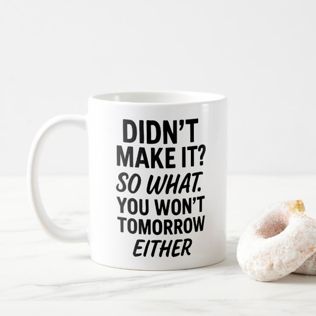 Das hat es nicht so gemacht. Motivierend Angebot Kaffeetasse (Mit Donut)