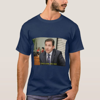 Das hat sie gesagt Michael Scott T-Shirt