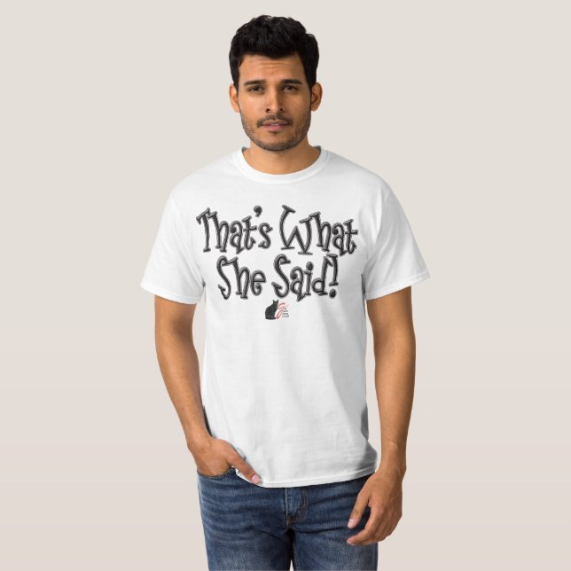 Das hat sie gesagt! T-Shirt (Vorne ganz)
